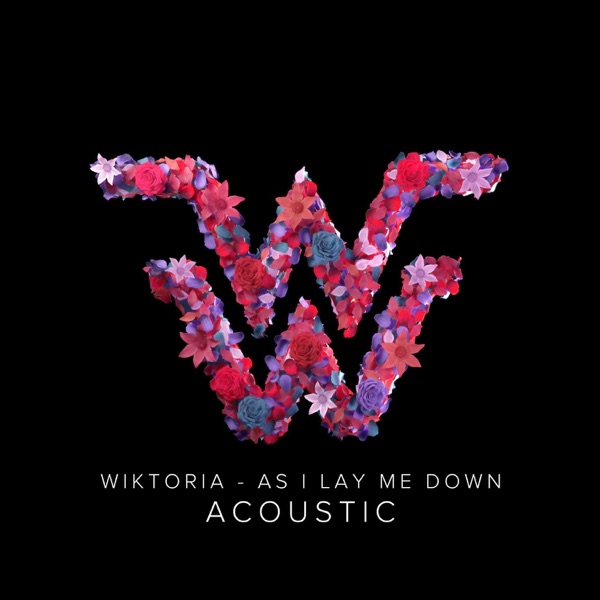 Wiktoria - As I Lay Me Down (Acoustic)