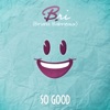 So Good - Single