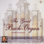 The Great Bach-Organ Ansbach, Germany (J. C. Wiegleb-Organ, Sankt Gumbertus, Ansbach) - Christoph Reinhold Morath