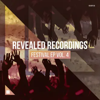 Revealed Recordings Presents Revealed Festival Ep Vol. 4 by Various Artists album reviews, ratings, credits