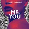 Me and You (feat. Sarkodie) - Single album lyrics, reviews, download