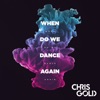 When Do We Dance Again (Remixes) - Single