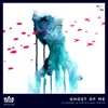 Ghost of Me - Single