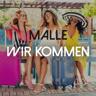 Malle Wir Kommen by Various Artists album reviews, ratings, credits