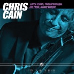 Chris Cain - My Baby Wants to Leave Me