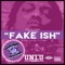 Fake Ish (feat. Dj Michael Watts) - Baylen Jamal lyrics