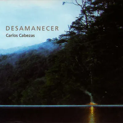 Desamanecer - Carlos Cabezas Desamanecer - Carlos Cabezas
