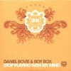 Roy Rox & Daniel Bovie - Stop Playing With My Mind