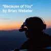 Because of You - Single (feat. Morgan Myles) - Single album lyrics, reviews, download