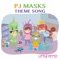 PJ Masks Theme Song - Little Ditto lyrics