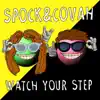 Watch Your Step - Single album lyrics, reviews, download