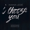 I Choose You (Acoustic) - Single