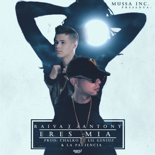 Raiva El De La Mussa - Eres Mia (feat. Jantony)