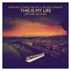 This Is My Life (feat. Avante) [Deluxe Edition] - Single album lyrics, reviews, download