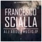 All About Music - Francesco Scialla lyrics