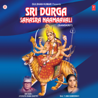Sri Hari Atchuta Rama Sastry & Smt. T. Uma Kameswari - Sri Durga Sahasra Naamaavali artwork