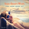 Ibiza Beach Affairs, Vol. 1: Chilled Summer Grooves, 2017