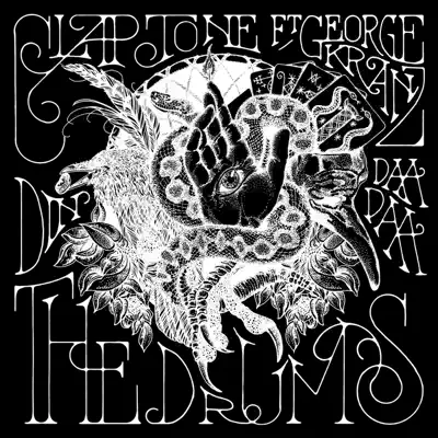 The Drums (Din Daa Daa) [Remixes] [feat. George Kranz] - Single - Claptone