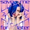 Save Me for Later - Ji Nilsson lyrics