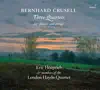 Crusell: 3 Quartets for Clarinet & Strings album lyrics, reviews, download