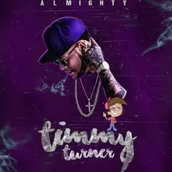 Tiimmy Turner - Single - Almighty