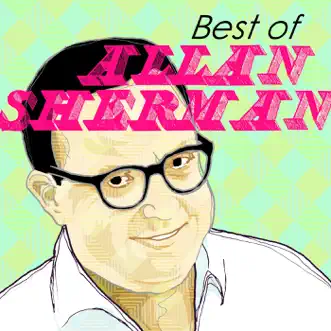 Best Of by Allan Sherman album reviews, ratings, credits