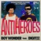 Anti-Heroes (feat. Digitzz) - Boy Wonder lyrics