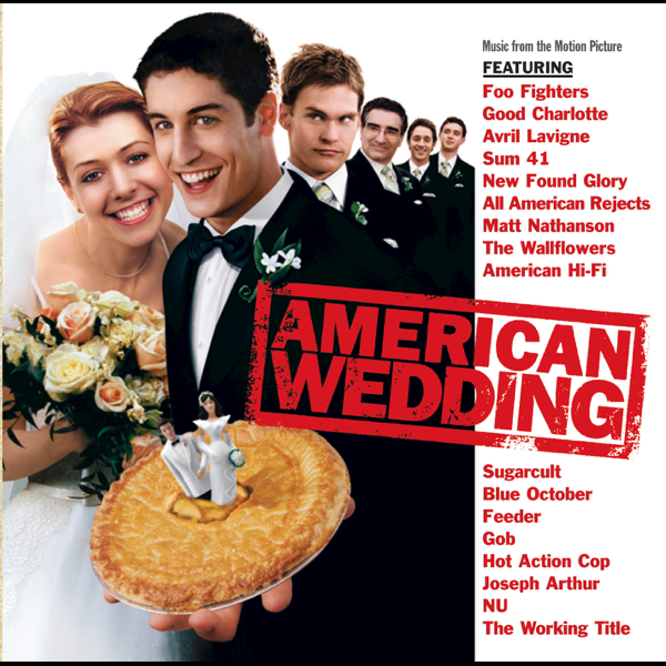 American Wedding Music From The Motion Picture By Various Artists