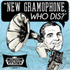 New Gramophone, Who Dis? - Scott Bradlee's Postmodern Jukebox