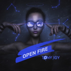 Tony Igy Open Fire