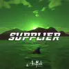 Supplier (feat. Myles Parrish) - Single album lyrics, reviews, download