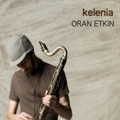 Oran Etkin - It Don't Mean a Thing