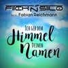 Ich geb dem Himmel Deinen Namen (feat. Fabian Reichmann) - EP