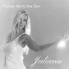 Follow Me to the Sun - Single album lyrics, reviews, download