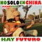 No solo en China hay futuro - Single
