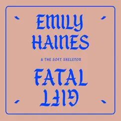Fatal Gift - Single by Emily Haines & The Soft Skeleton album reviews, ratings, credits