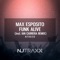 Funk Alive (Ian Carrera Remix) - Max Esposito lyrics
