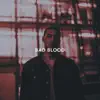 Bad Blood - Single album lyrics, reviews, download