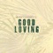 Good Loving (feat. DJ Yin) - Bankyondbeatz lyrics