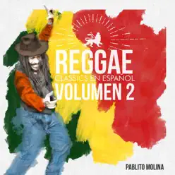 Reggae classics en español. Volumen 2 - Pablo Molina