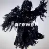 Farewell (feat. Kelis) - Single album lyrics, reviews, download