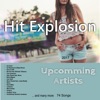 Hit Explosion: Upcomming Artists 2017