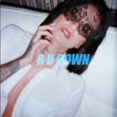 R U Down artwork