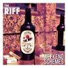 The Riff - Weekend Schemes