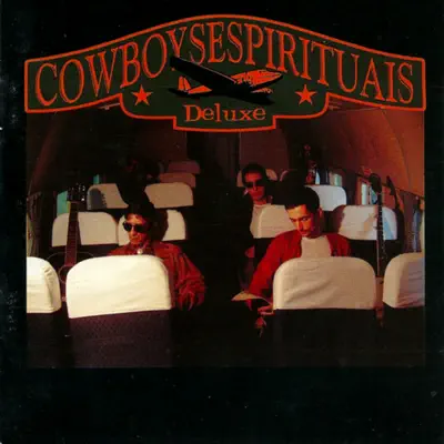 Deluxe - Cowboys Espirituais