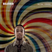 Believer (Metal Version) artwork