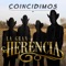 Coincidimos - La Gran Herencia lyrics