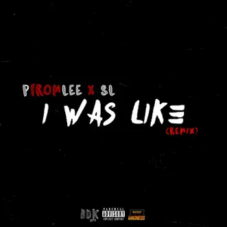 I Was Like - Single by SL & P From Lee album reviews, ratings, credits