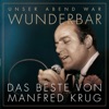 (Unser Abend war) Wunderbar! Das Beste von Manfred Krug