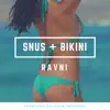 Stream & download Snus + Bikini - Single